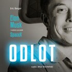 Odlot. Elon Musk i szalone początki SpaceX - Audiobook mp3