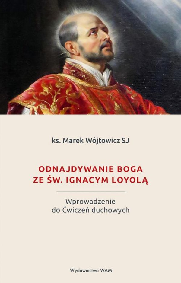 Odnajdywanie Boga ze św. Ignacym Loyolą - epub