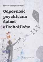 Odporność psychiczna dzieci alkoholików - pdf