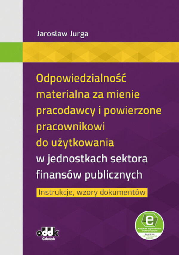 Odpowiedzialność materialna za mienie pracodawcy i powierzone pracownikowi do użytkowania w jednostkach sektora finansów publicznych