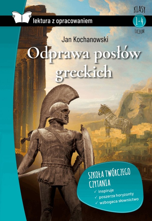 Odprawa posłów greckich Lektura z opracowaniem Klasy 1-4 liceum