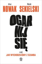 Ogarnij się, czyli jak wychodziliśmy z szamba - mobi, epub