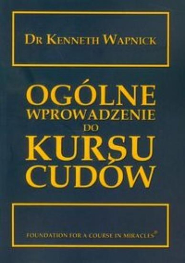 Ogólne wprowadzenie do `Kursu cudów`