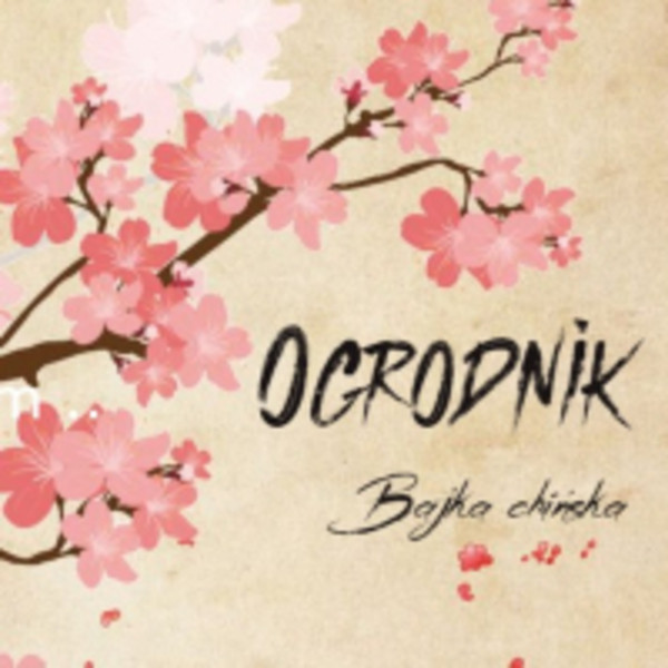 Ogrodnik. Bajka Chińska - Audiobook mp3