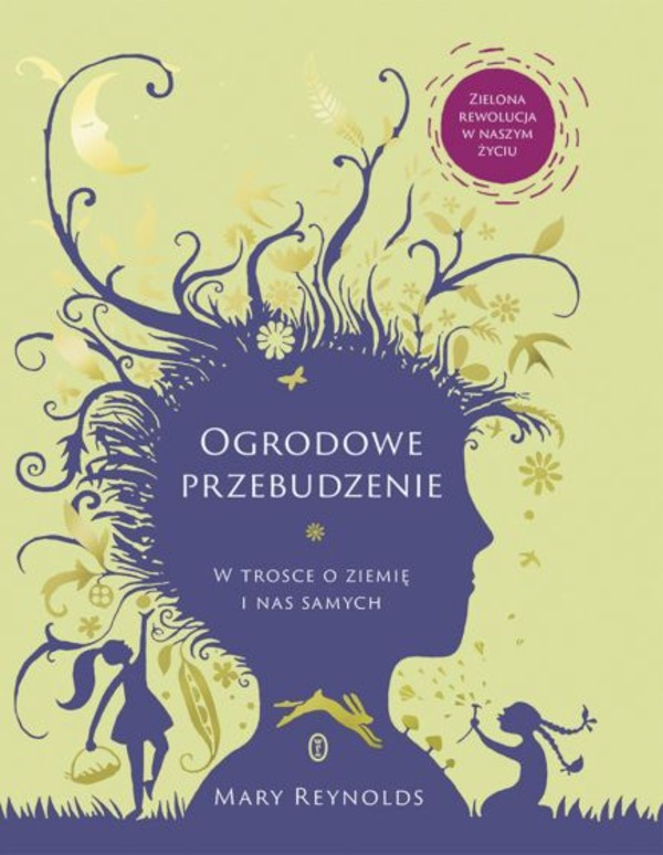 Ogrodowe przebudzenie W trosce o Ziemię i nas samych