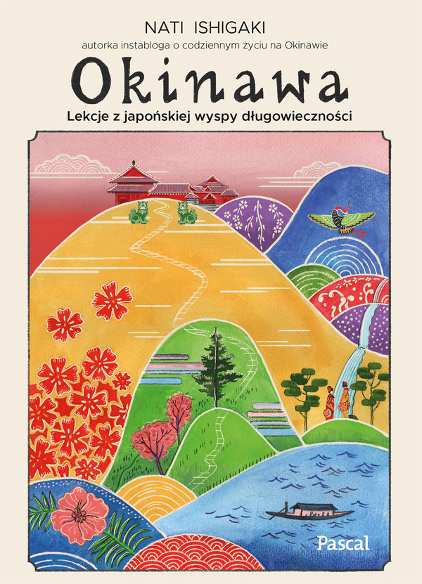 Okinawa Lekcje z japońskiej wyspy długowieczności