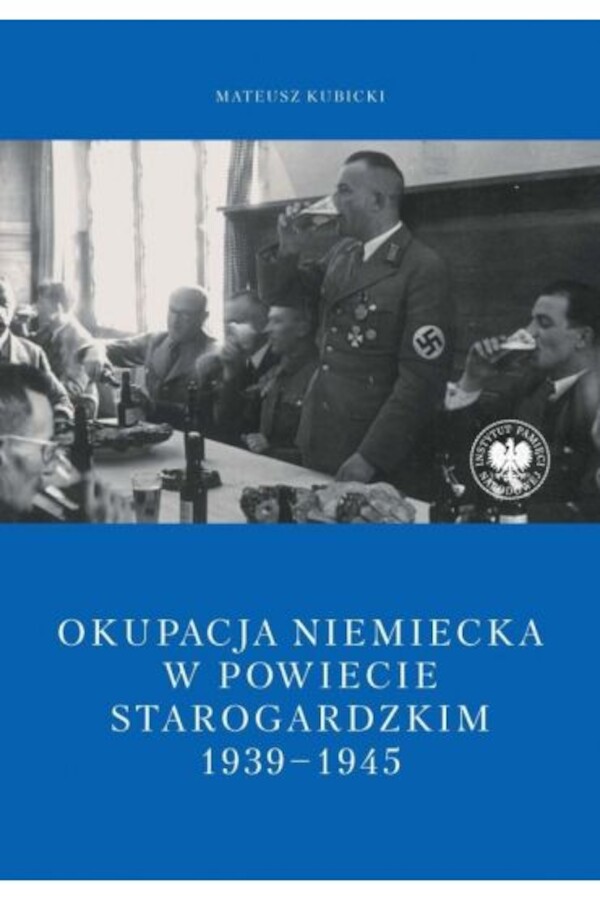 Okupacja niemiecka w powiecie starogardzkim w latach 1939-1945