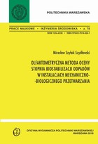 Olfaktometryczna metoda oceny stopnia biostabilizacji w instalacjach mechaniczno-biologicznego przetwarzania - pdf