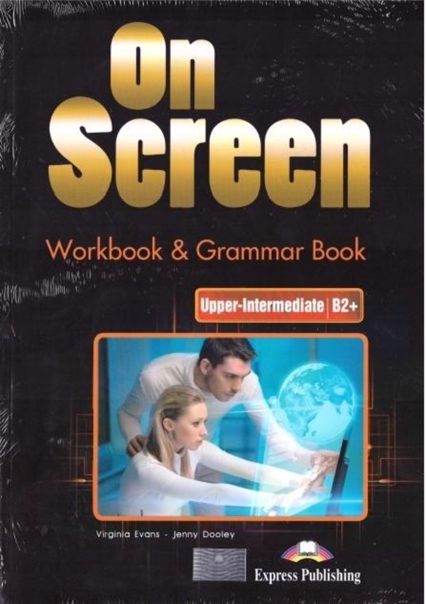 On Screen. Upper-Intermediate B2+ Workbook + Grammar Book + DigiBook