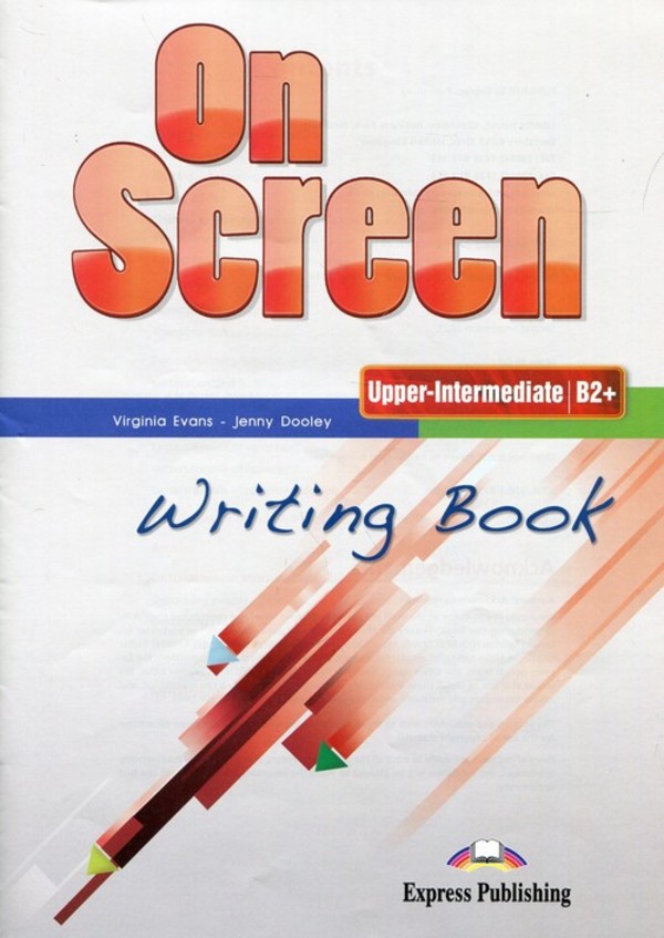 On Screen Upper-Intermediate B2+. Writing Book
