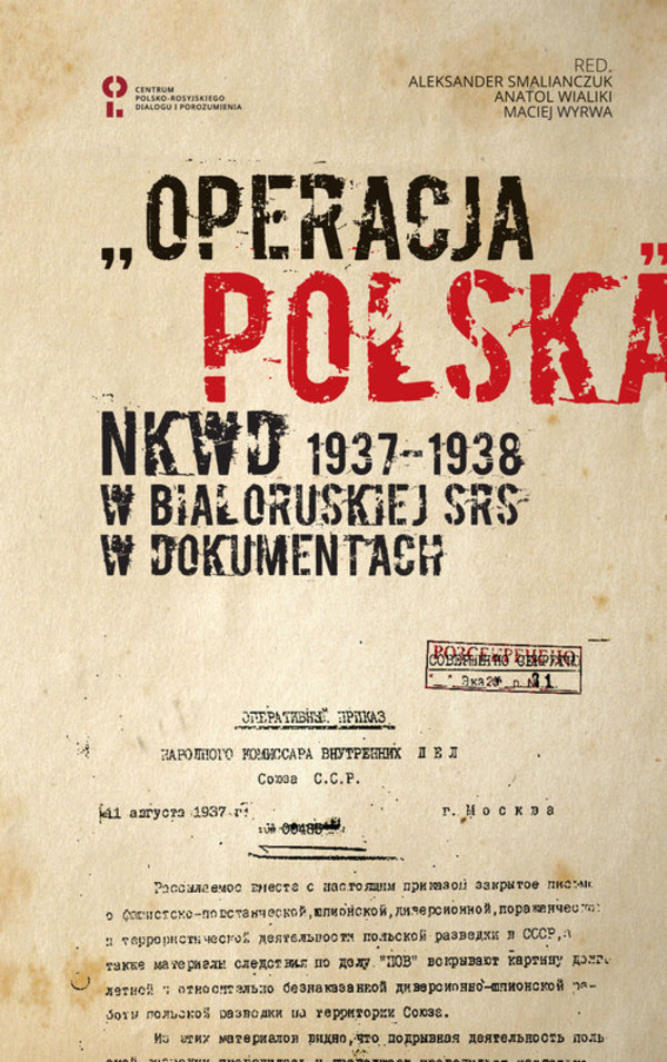 Operacja polska NKWD 1937-1938 na tle represji wobec Polaków w Białoruskiej SRS. Dokumenty