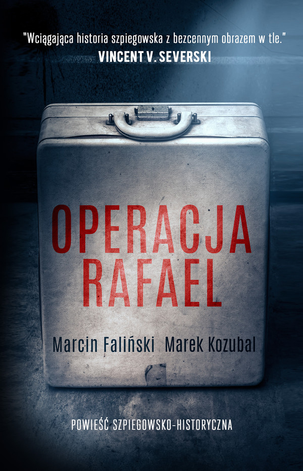 Operacja Rafael Major Łodyna Tom 1