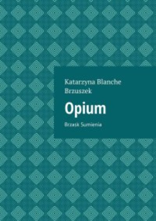 Opium - mobi, epub