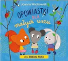 Opowiastki dla małych uszu - Audiobook mp3