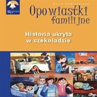 Opowiastki Familijne - Audiobook mp3 Historia ukryta w czekoladzie
