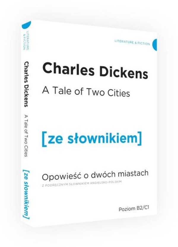 A Tale of Two Cities Opowieść o dwóch miastach wersja angielska z podręcznym słownikiem