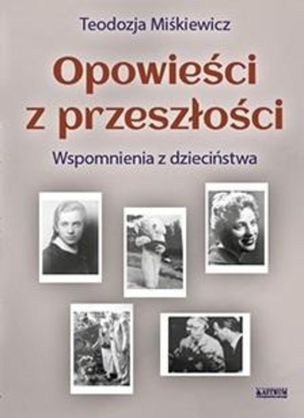 Opowieści z przeszłości Powieść biograficzna