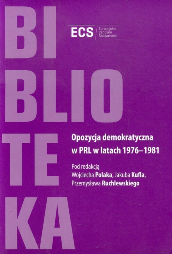 Opozycja demokratyczna w PRL w latach 1976-1981