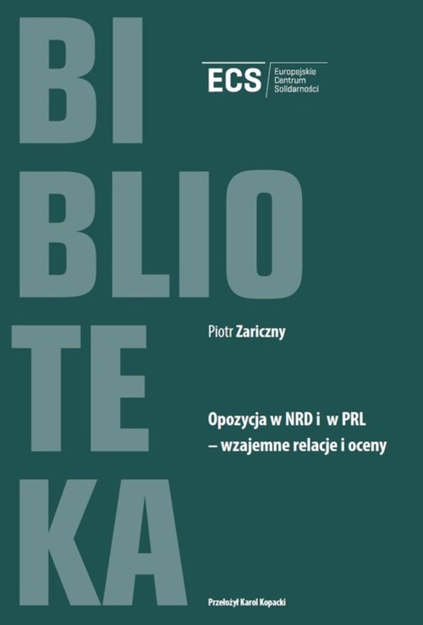 Opozycja w NRD i w PRL Wzajemne relacje i oceny