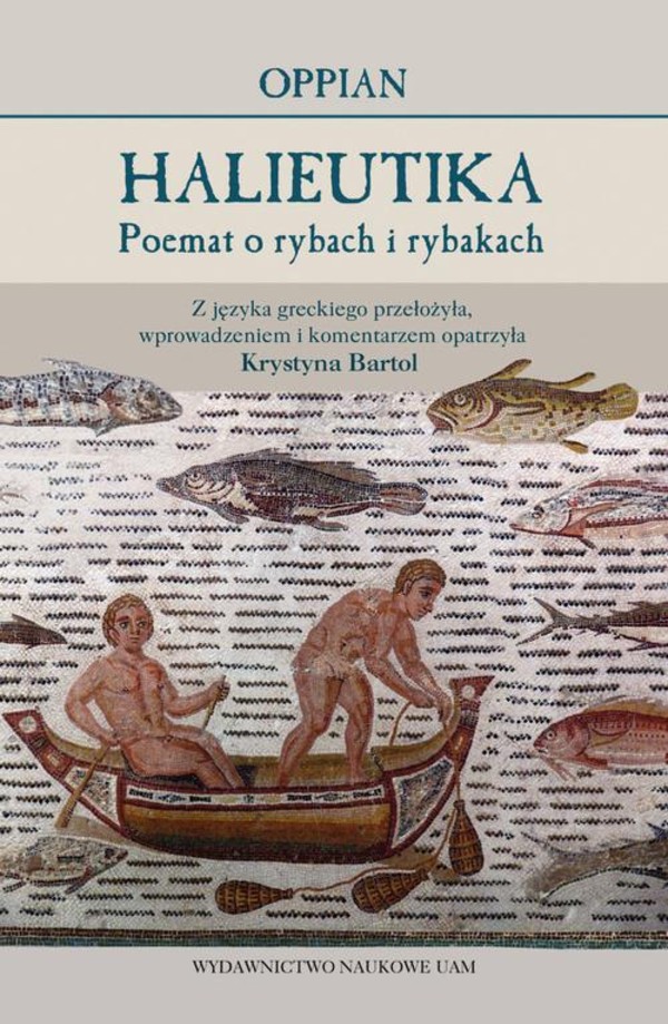 Oppian. Halieutika – Poemat o rybach i rybakach - pdf