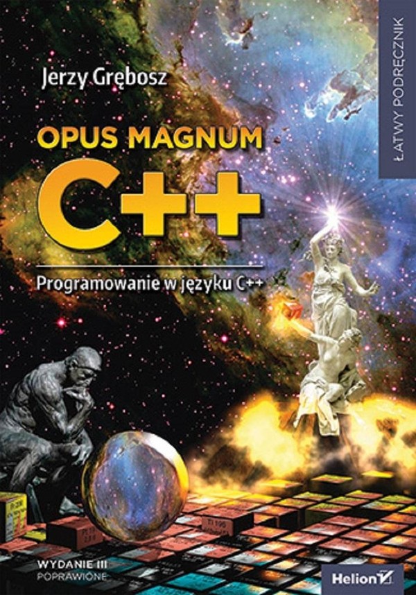 Opus magnum C++ Programowanie w języku C++ Wydanie III poprawione (komplet)