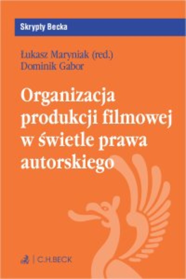 Organizacja produkcji filmowej w świetle prawa autorskiego - mobi, epub, pdf