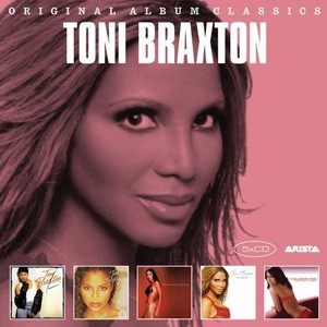 Original Album Classics: Toni Braxton