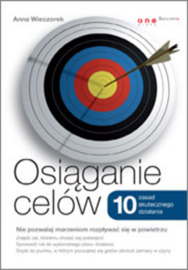 Osiąganie celów. 10 zasad skutecznego działania - mobi, epub, pdf