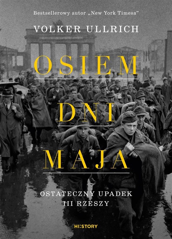 Osiem dni maja Ostateczny upadek III Rzeszy