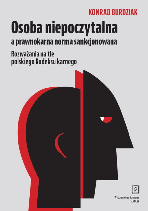 Osoba niepoczytalna a prawnokarna norma sankcjonowania Rozważania na tle polskiego Kodeksu karnego