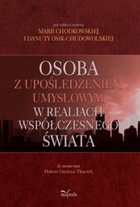 Osoba z upośledzeniem umysłowym w realiach współczesnego świata - pdf