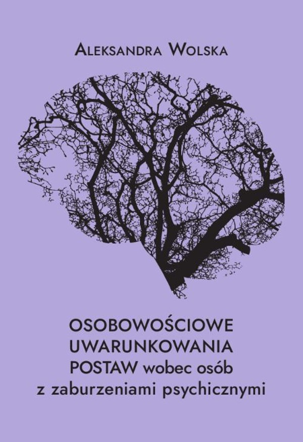 Osobowościowe uwarunkowania postaw wobec osób z zaburzeniami psychicznymi - pdf