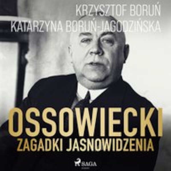 Ossowiecki - zagadki jasnowidzenia - Audiobook mp3