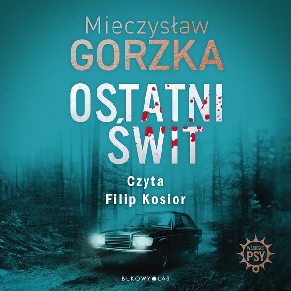 Ostatni świt - Audiobook mp3 Wściekłe psy Tom 3