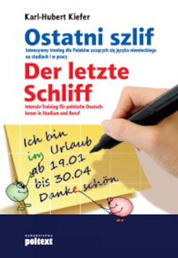 Ostatni szlif. Intensywny trening dla Polaków uczących się języka niemieckiego na studiach i w pracy - mobi, epub