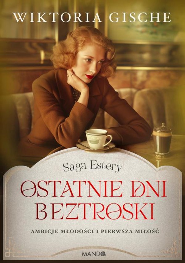 Ostatnie dni beztroski Saga Estery - mobi, epub