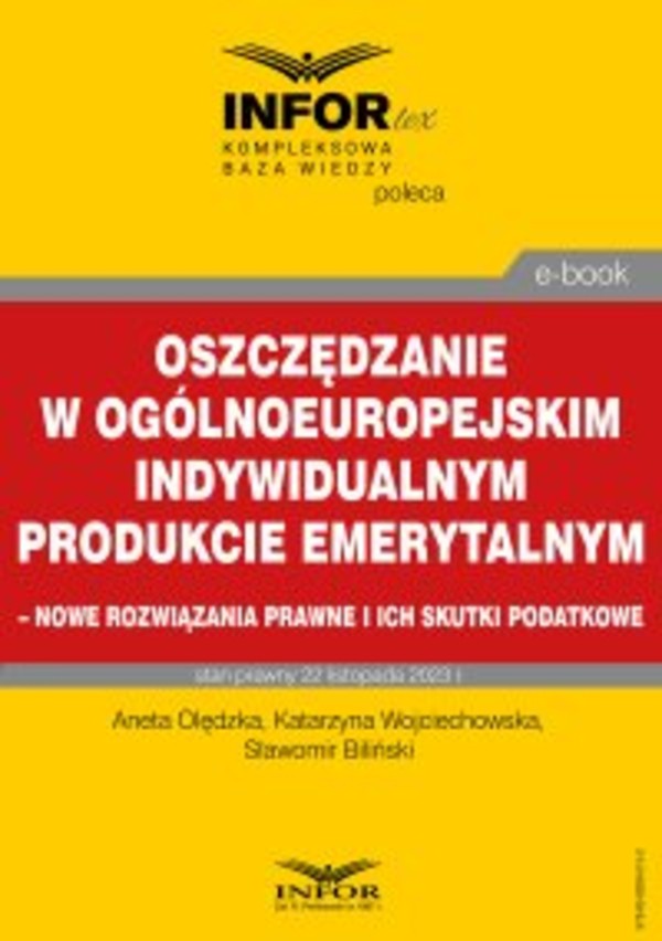 Oszczędzanie w ogólnoeuropejskim indywidualnym produkcie emerytalnym – nowe rozwiązania prawne i ich skutki podatkowe - pdf