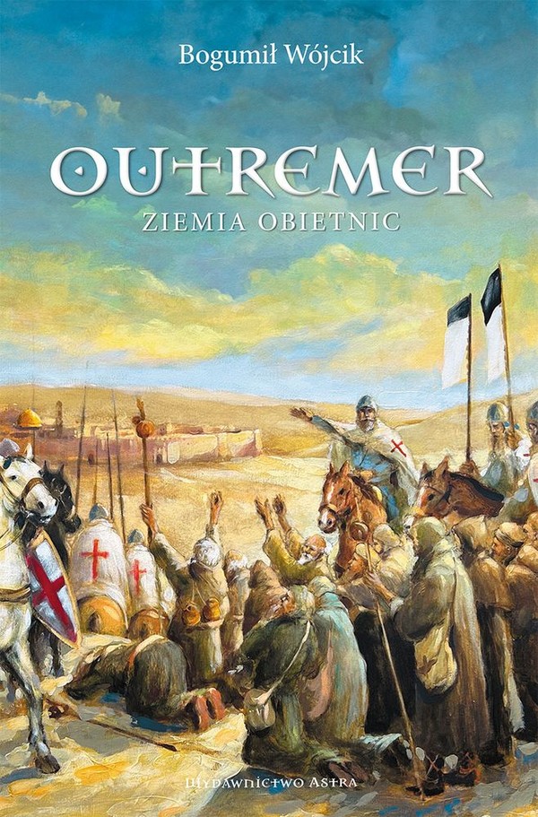 Outremer. ziemia obietnic