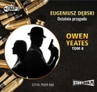 Owen Yeates tom 8. Ostatnia przygoda - Audiobook mp3