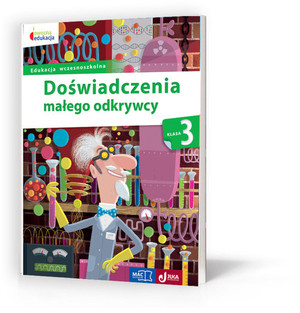 Owocna edukacja. Doświadczenia małego odkrywcy. Klasa 3