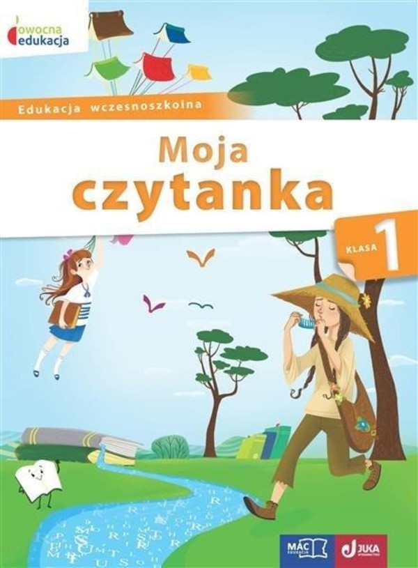 Owocna edukacja. Moja czytanka. Klasa 1