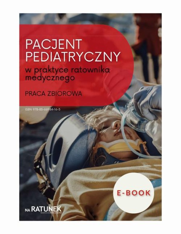 Pacjent pediatryczny w praktce ratownika medycznego - pdf