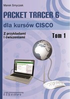 Packet Tracer 6 dla kursów CISCO. Z przykładami i ćwiczeniami - pdf Konfiguracja sieci LAN Tom 1