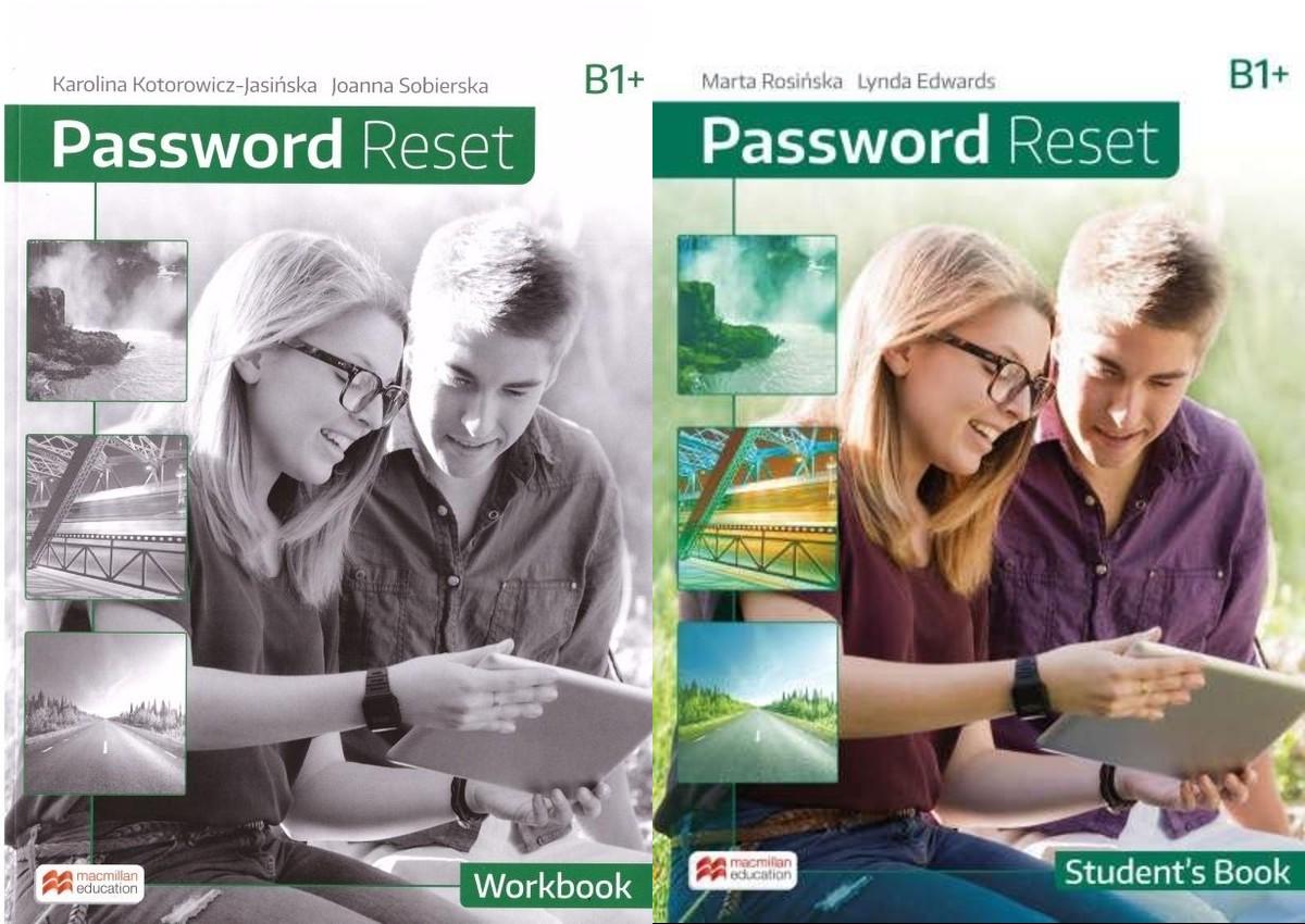 Password Reset B1+. Podręcznik + wersja cyfrowa i zeszyt ćwiczeń dla liceum i technikum. Szkoła ponadpodstawowa