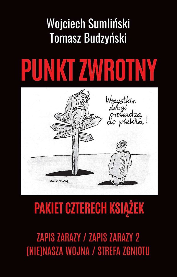 Punkt zwrotny Zapis zarazy / Zapis zarazy 2 / (Nie)nasza wojna / Strefa zgniotu