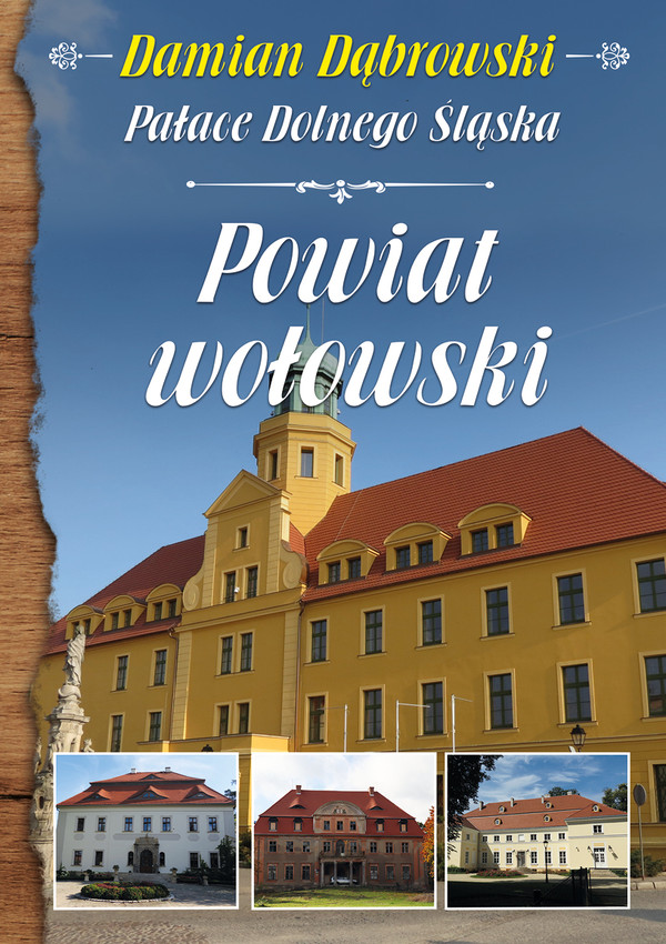 Pałace Dolnego Śląska Powiat wołowski
