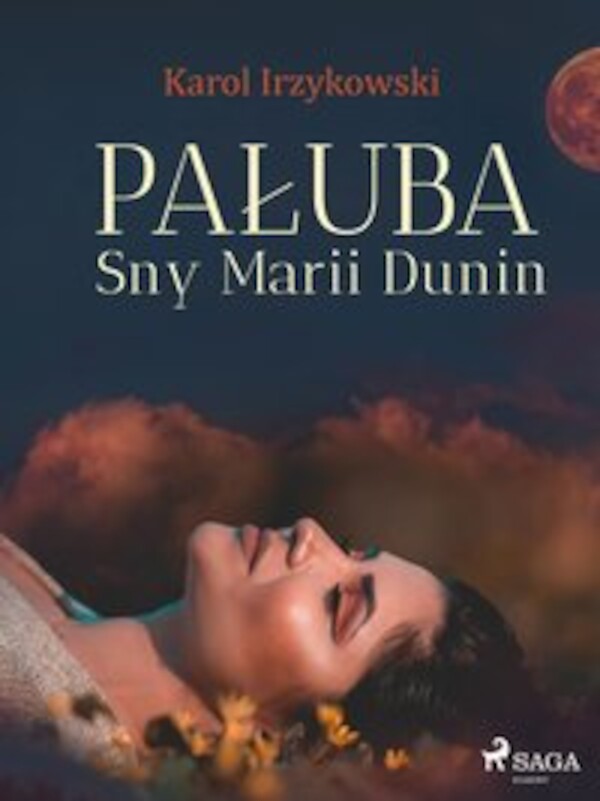 Pałuba. Sny Marii Dunin - mobi, epub