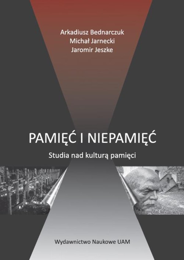 Pamięć i niepamięć. Studia nad kulturą pamięci - pdf