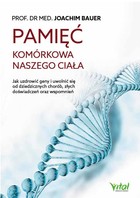 Pamięć komórkowa naszego ciała