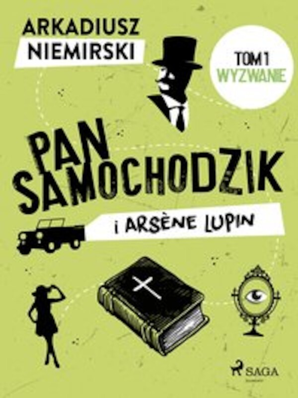 Pan Samochodzik i Arsene Lupin Tom 1 - Wyzwanie - mobi, epub